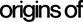 Origins of - Home